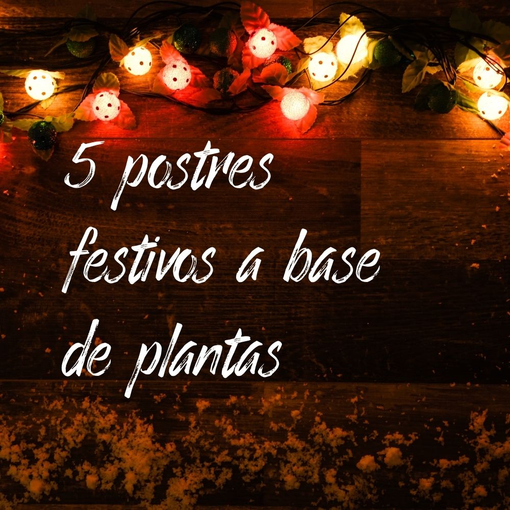 5 deliciosos postres festivos veganos para este Diciembre