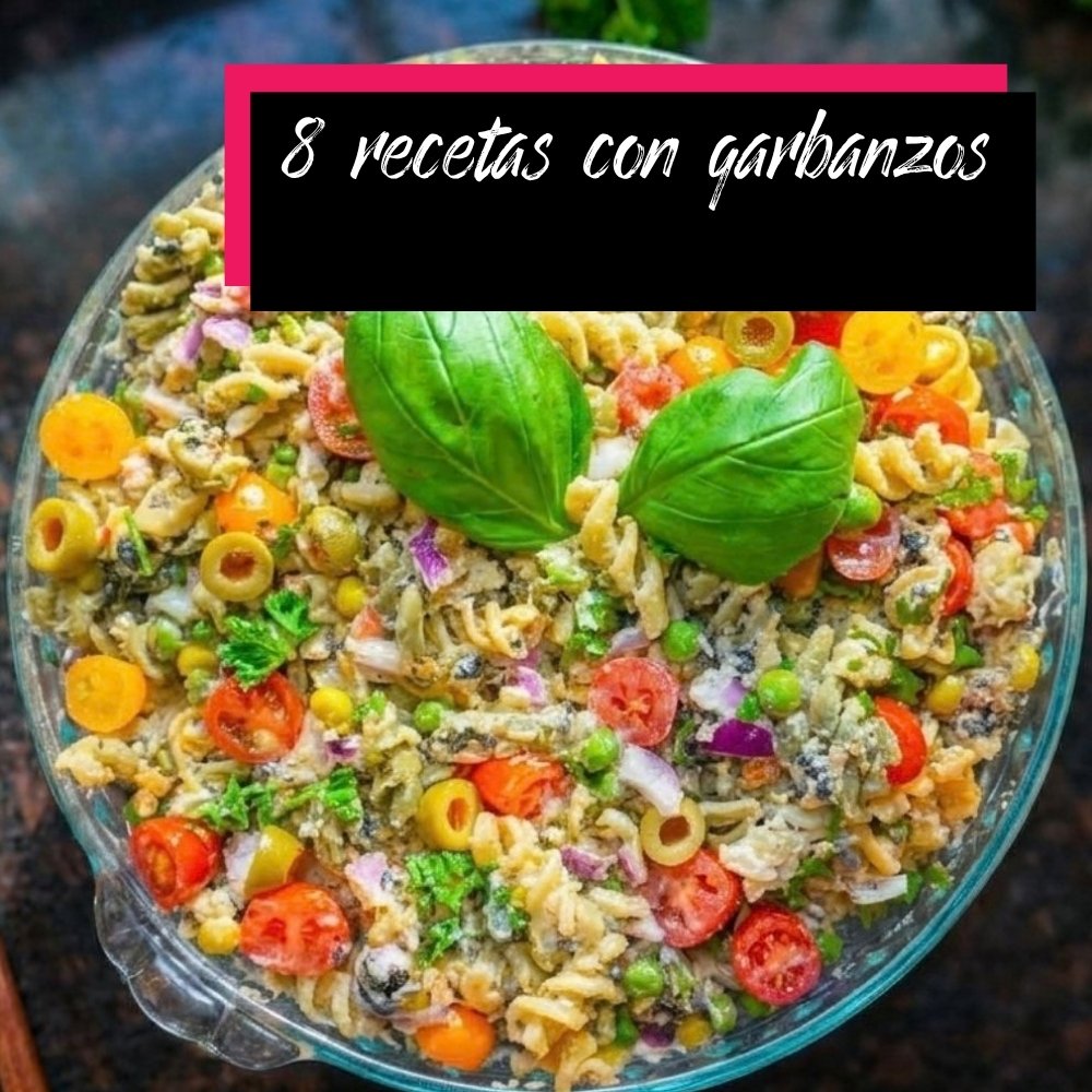 8 deliciosas recetas con garbanzos completamente a base de plantas